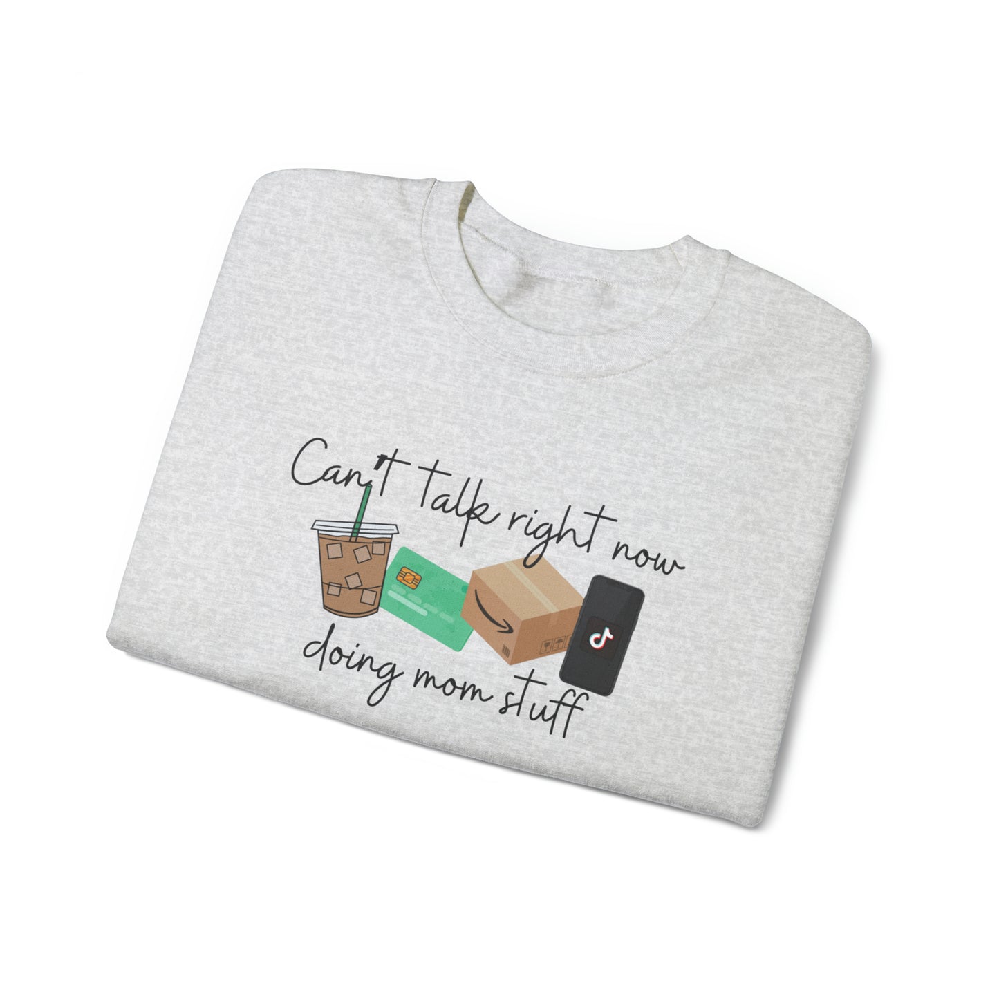 Can’t Right Now Doing Mom Stuff Crewneck Sweatshirt