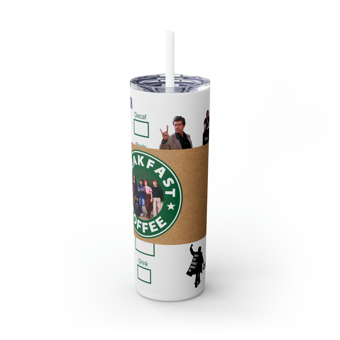 The Breakfast Club Skinny Tumbler, 20oz