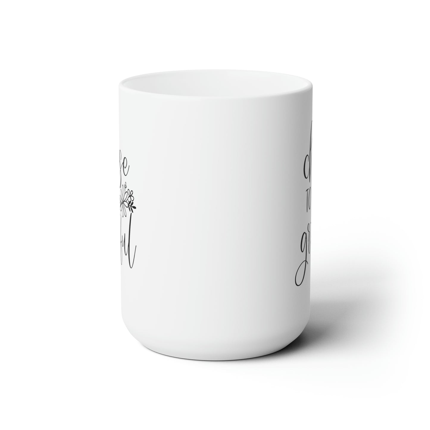 Choose to be grateful! Fall Ceramic Mug 15oz