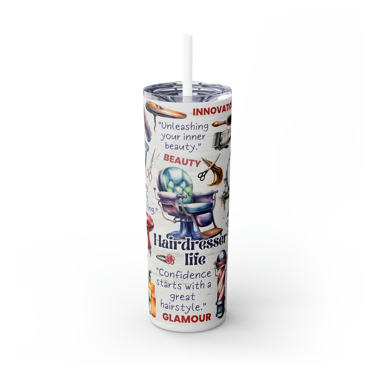 Hairdresser Life EcoChic 20oz Skinny Stainless Steel Tumbler with Straw