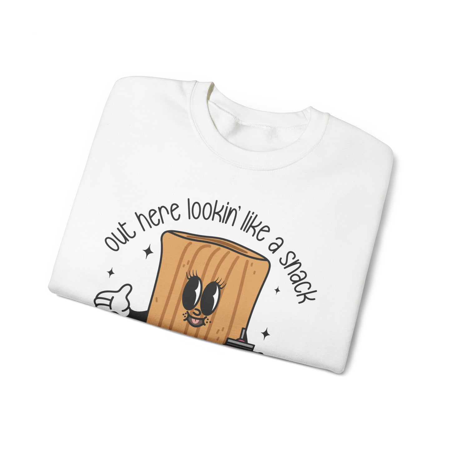 Out Here Looking Like a Snack! Crewneck Sweatshirt