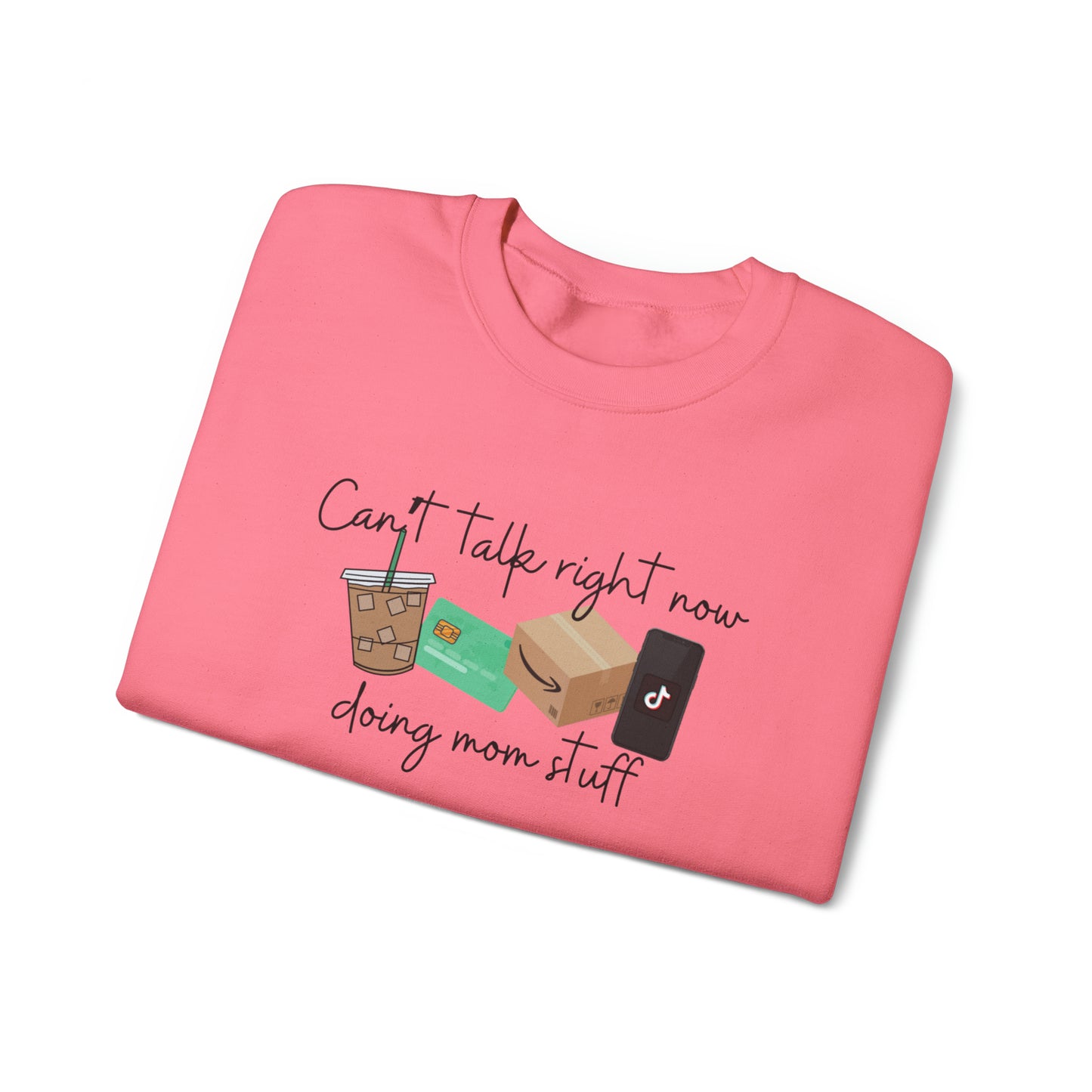 Can’t Right Now Doing Mom Stuff Crewneck Sweatshirt