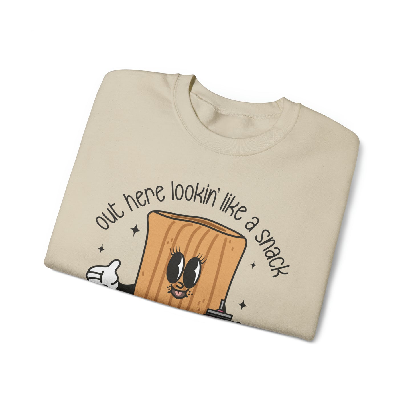 Out Here Looking Like a Snack! Crewneck Sweatshirt