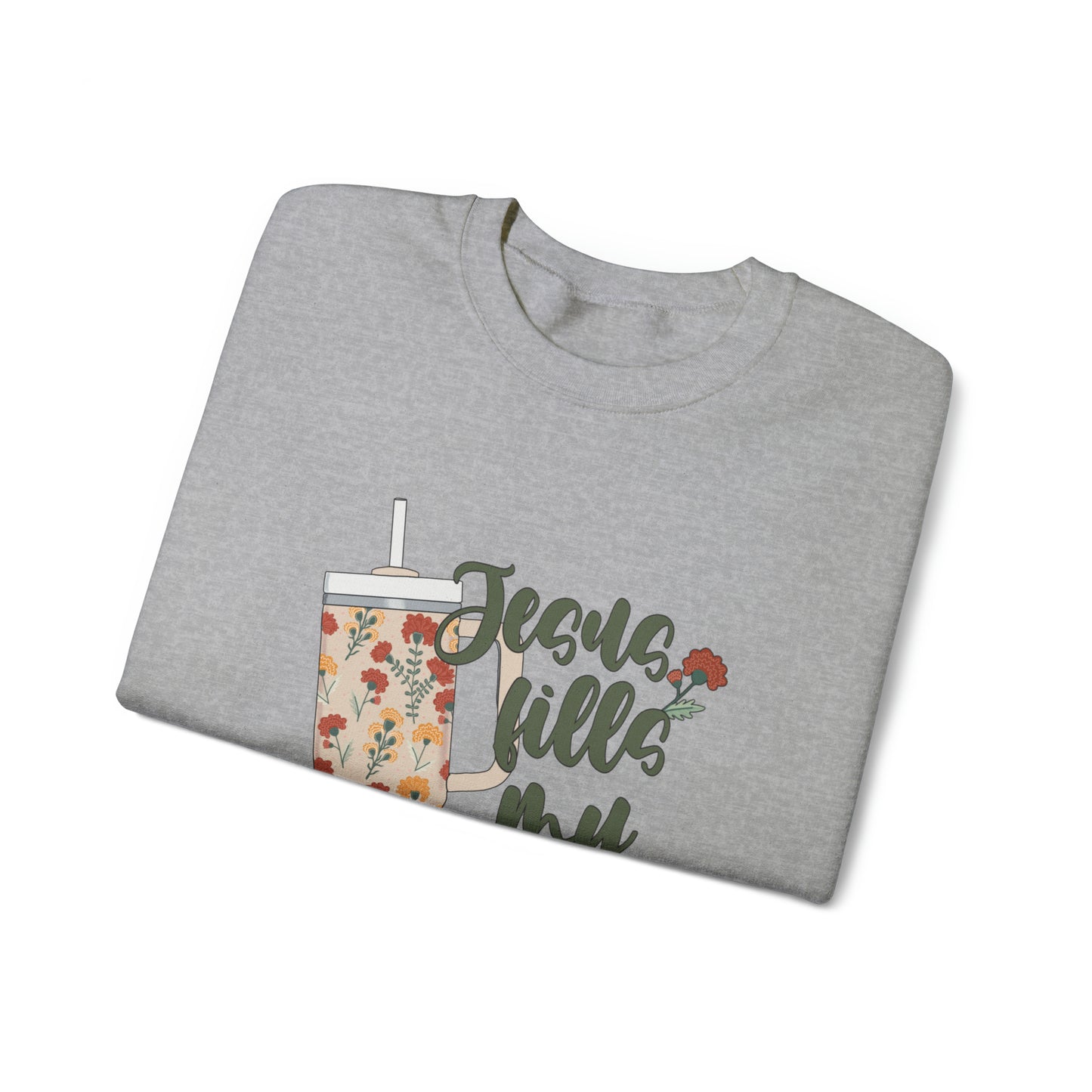 Jesus Fills My Cup Crewneck Sweatshirt