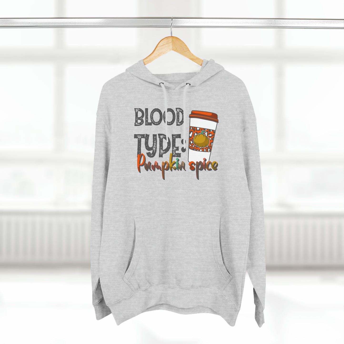 Blood Type Pumpin Spice! Unisex Premium Pullover Hoodie