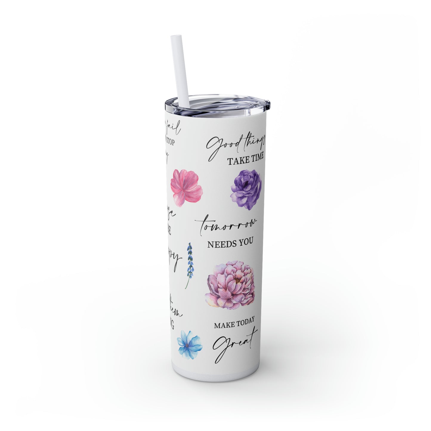 Choose to be happy! Skinny Tumbler, 20oz