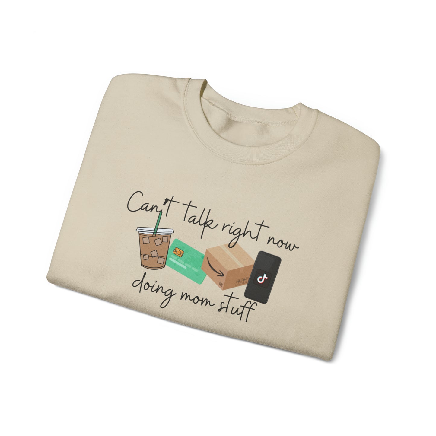 Can’t Right Now Doing Mom Stuff Crewneck Sweatshirt