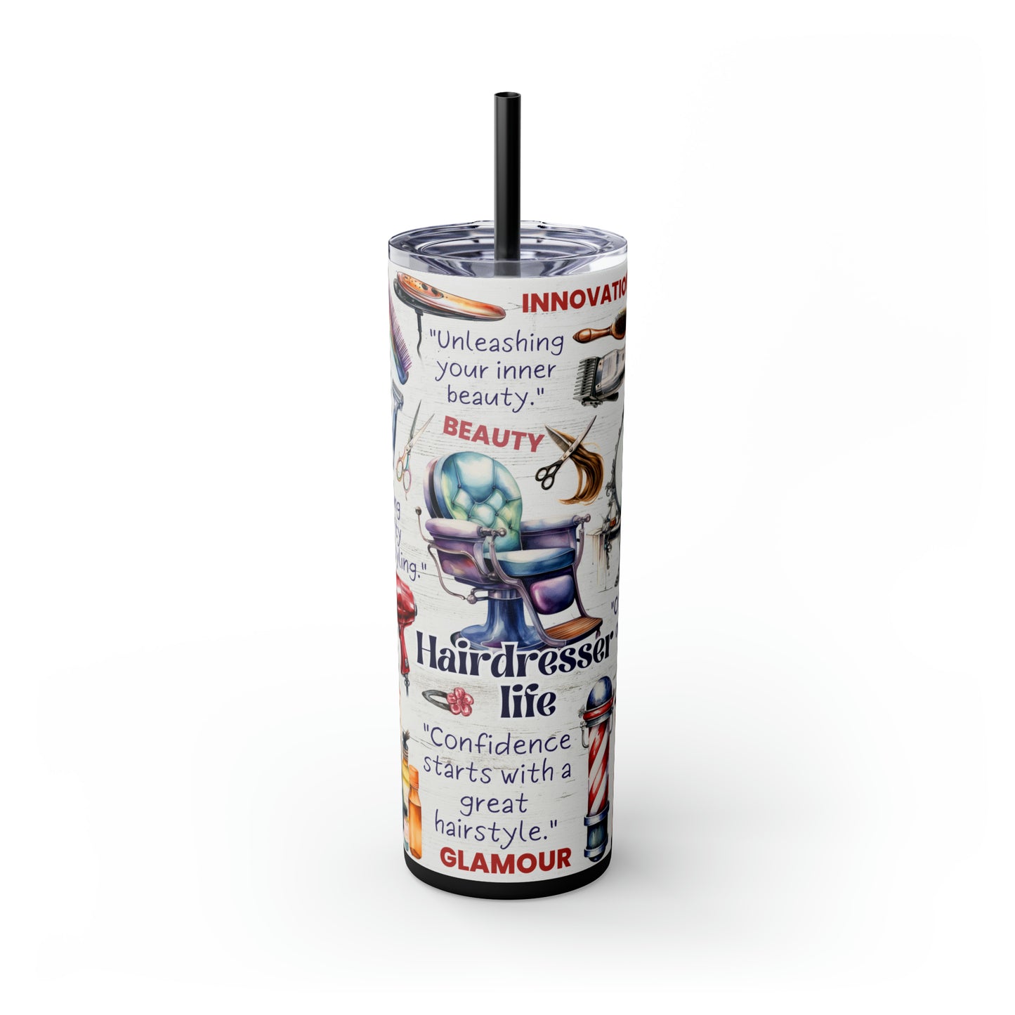 Hairdresser Life EcoChic 20oz Skinny Stainless Steel Tumbler with Straw