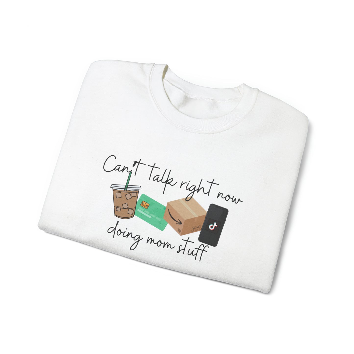 Can’t Right Now Doing Mom Stuff Crewneck Sweatshirt