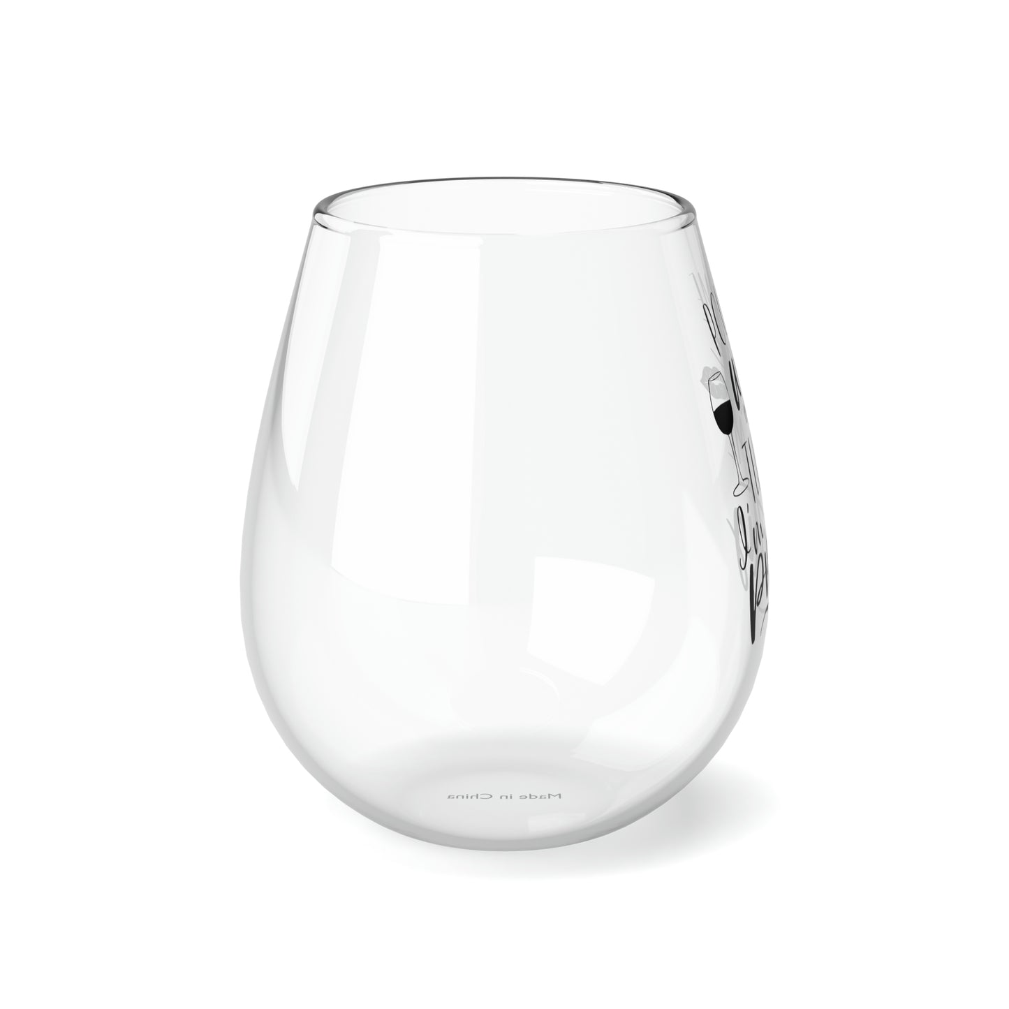 Pour me wine and tell me I’m pretty Stemless Wine Glass, 11.75oz