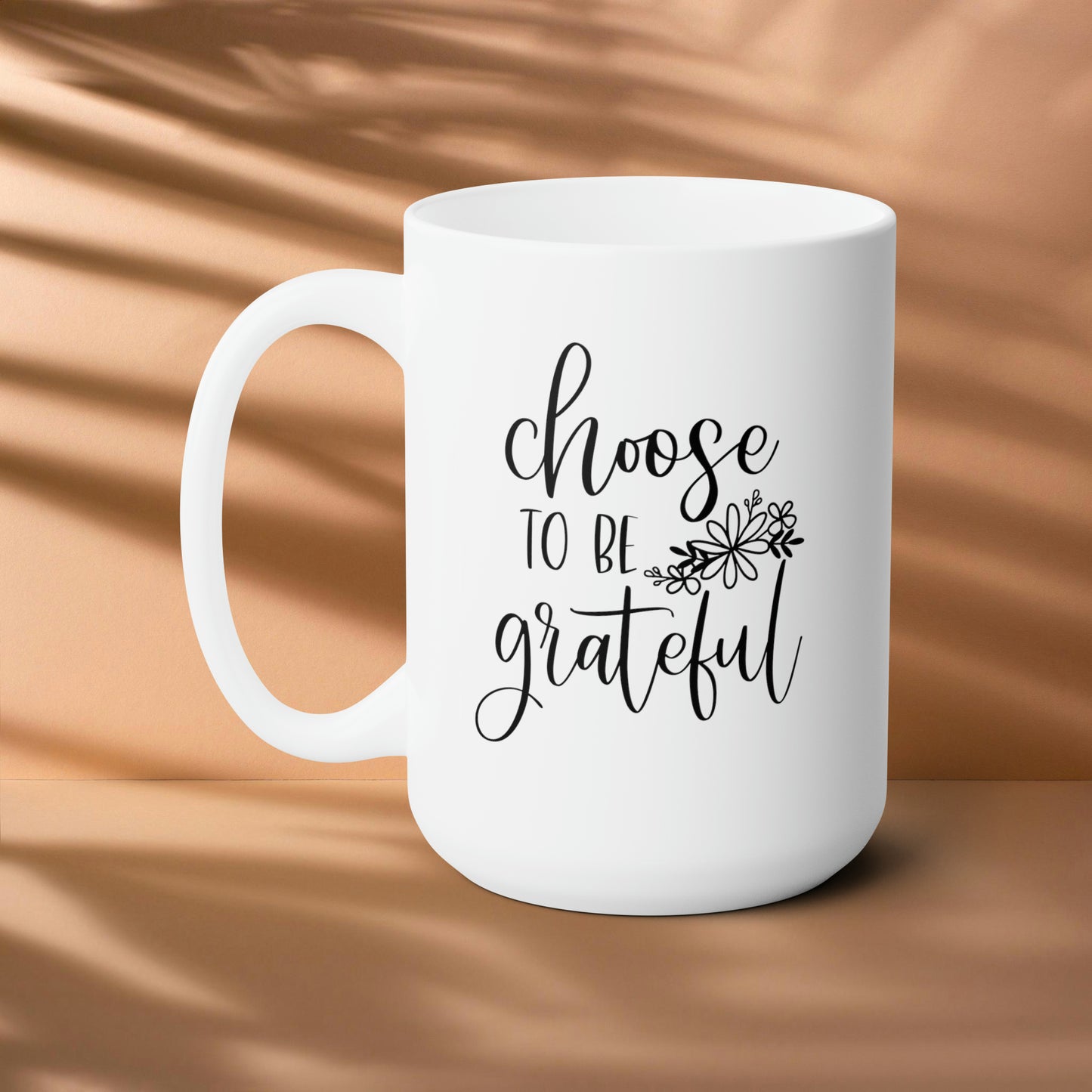 Choose to be grateful! Fall Ceramic Mug 15oz
