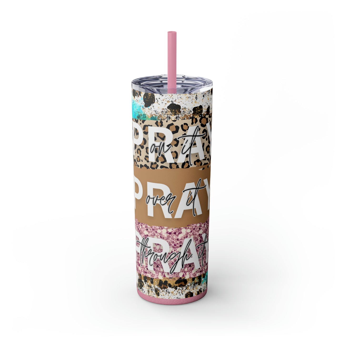 Pray Pray Pray, Christian Skinny Tumbler, 20oz