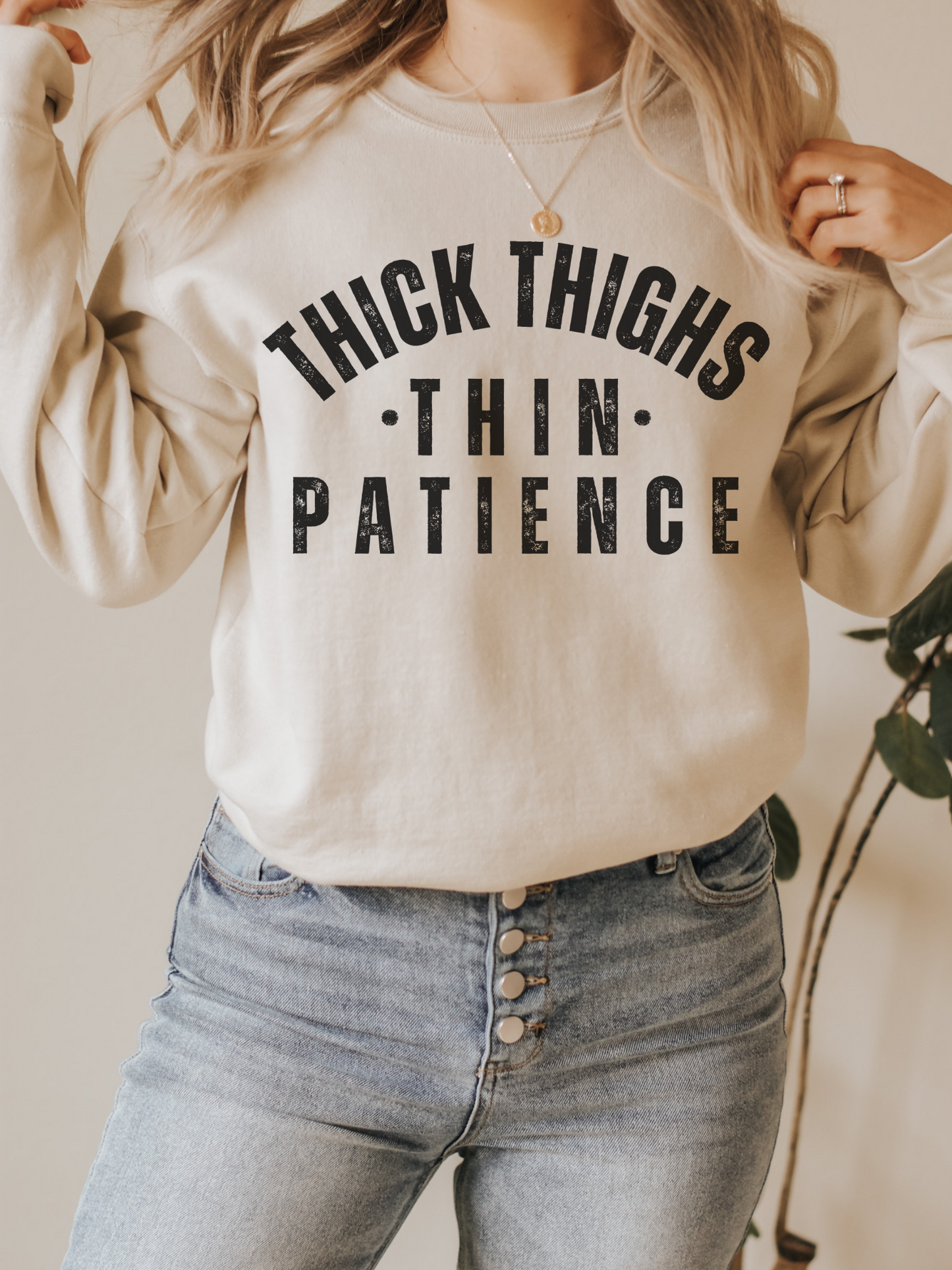 Thick Thighs Thin Patience Funny Crewneck Sweatshirt