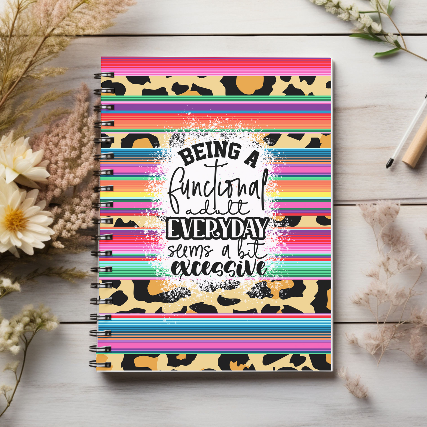 Being a functional adult everyday is excessive. Journal or Notebook. Minimalist, Notes Spiral Notebook - Ruled Line