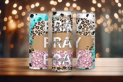 Pray Pray Pray, Christian Skinny Tumbler, 20oz
