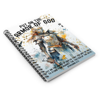 Put on the armor of God! Christian journal or Notebook. Notes Spiral Notebook - Ruled Line