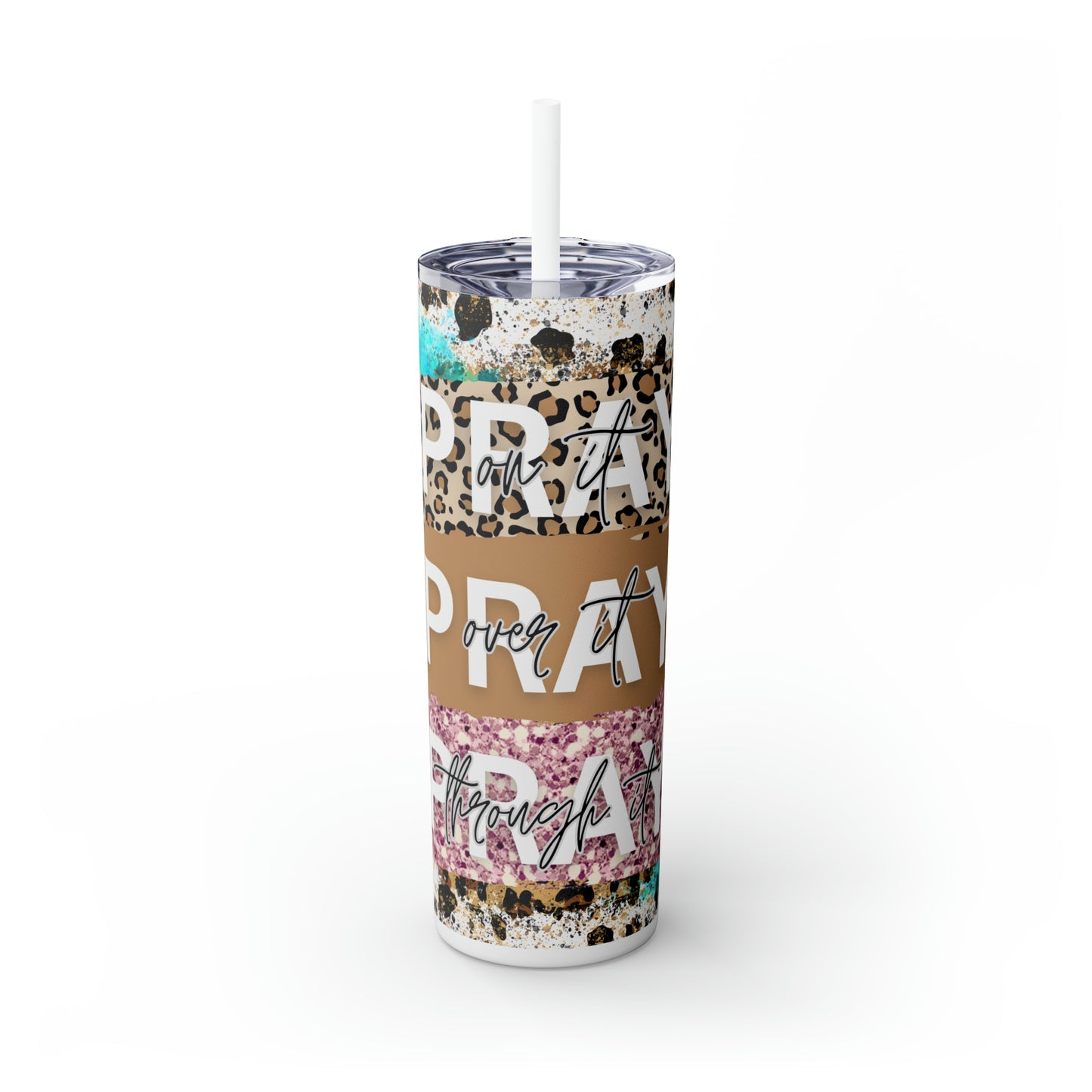 Pray Pray Pray, Christian Skinny Tumbler, 20oz