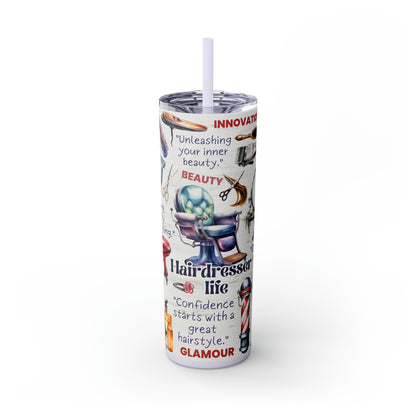 Hairdresser Life EcoChic 20oz Skinny Stainless Steel Tumbler with Straw