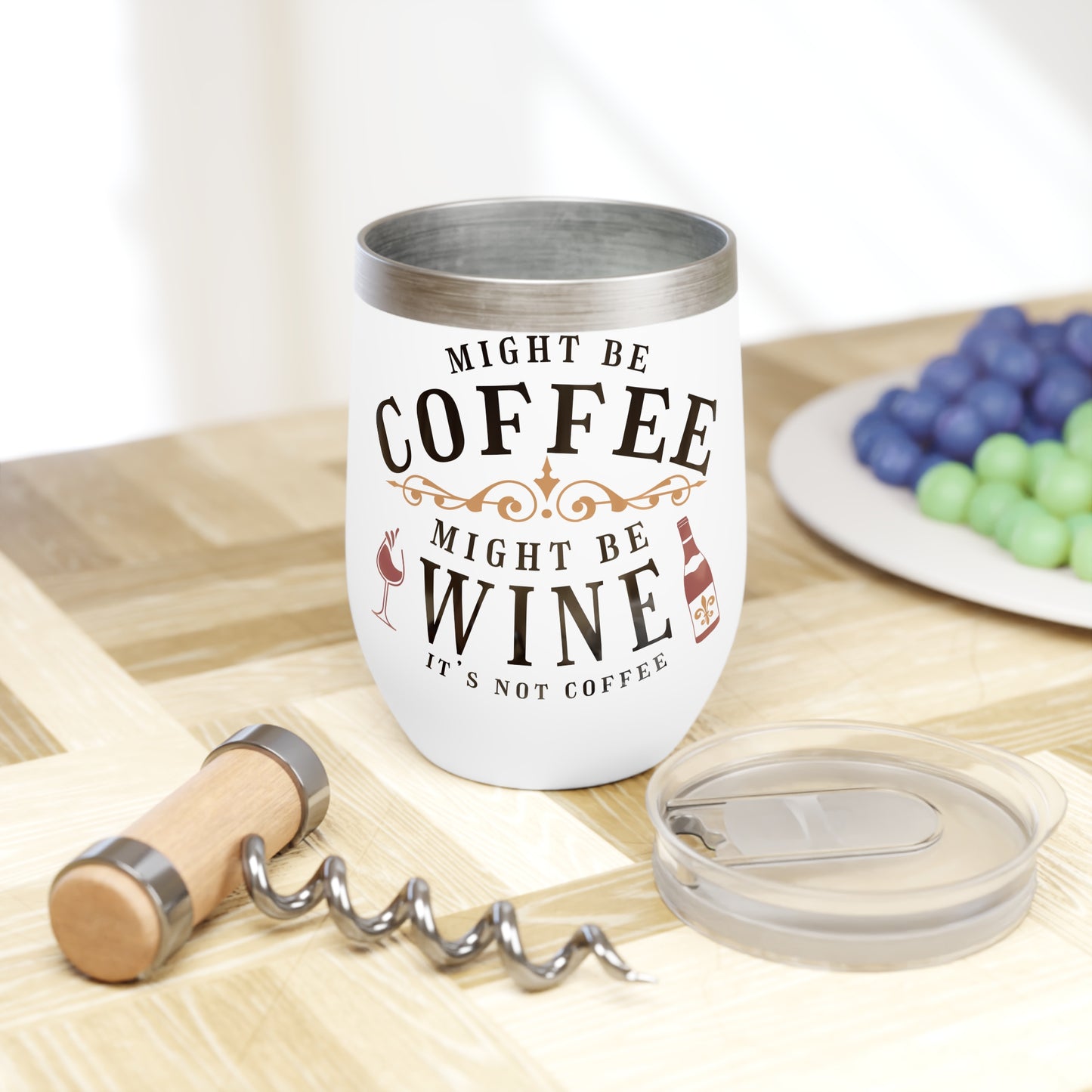 Might be Coffee Might be Wine Chill Wine Tumbler moms, aunts, grandmas, friends.