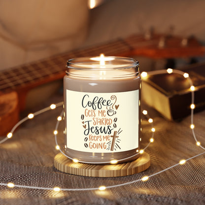 Coffee gets me started Jesus keeps me going! Scented Candles 9oz