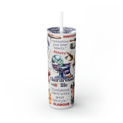 Hairdresser Life EcoChic 20oz Skinny Stainless Steel Tumbler with Straw