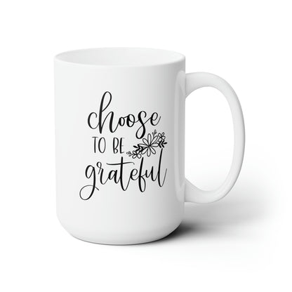 Choose to be grateful! Fall Ceramic Mug 15oz