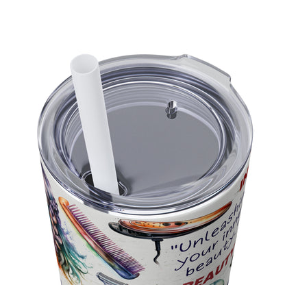 Hairdresser Life EcoChic 20oz Skinny Stainless Steel Tumbler with Straw