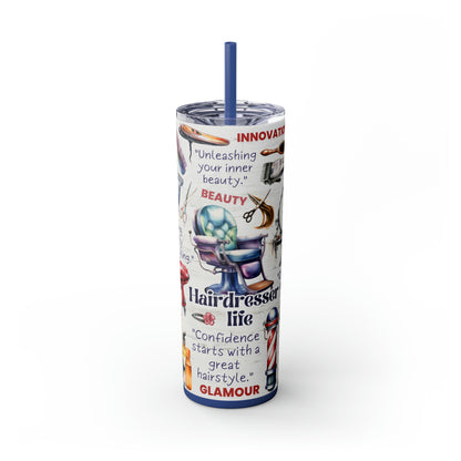 Hairdresser Life EcoChic 20oz Skinny Stainless Steel Tumbler with Straw