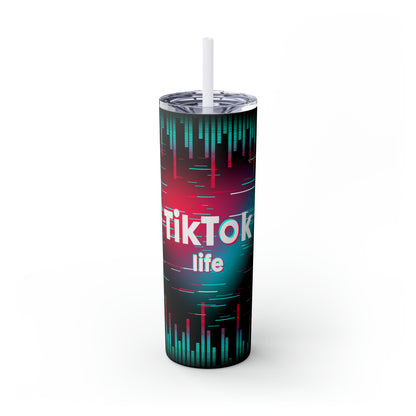 Tik Tok Life Skinny Tumbler, 20oz