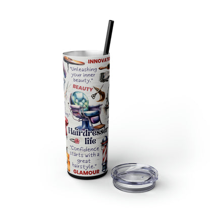 Hairdresser Life EcoChic 20oz Skinny Stainless Steel Tumbler with Straw