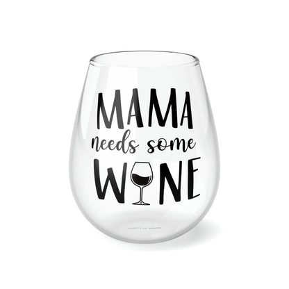 Mama needs some wine Stemless Wine Glass, 11.75oz