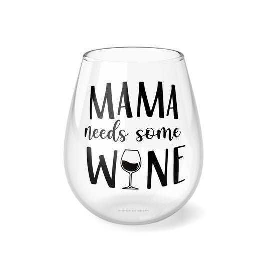 Mama needs some wine Stemless Wine Glass, 11.75oz