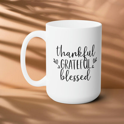 Thankful Grateful Blessed! Fall Ceramic Mug 15oz