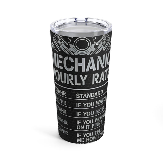 Mechanics Hourly Rate Insulated Tumbler 20oz
