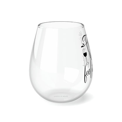 Fridays wine feeling fine Stemless Wine Glass, 11.75oz