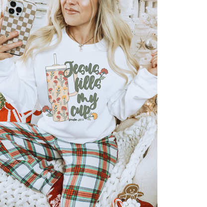 Jesus Fills My Cup Crewneck Sweatshirt