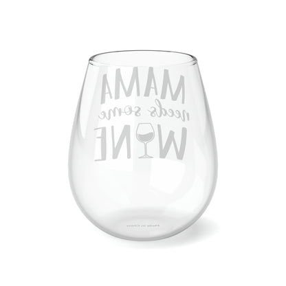 Mama needs some wine Stemless Wine Glass, 11.75oz