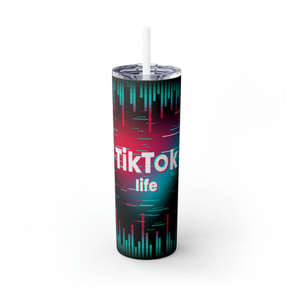 Tik Tok Life Skinny Tumbler, 20oz