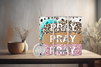 Pray Pray Pray, Christian Skinny Tumbler, 20oz